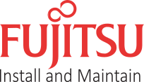 Fujitsu Install and Maintain